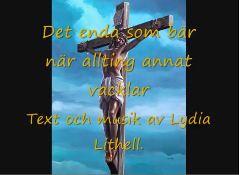 DET ENDA SOM B�R N�R ALLTING ANNAT VACKLAR